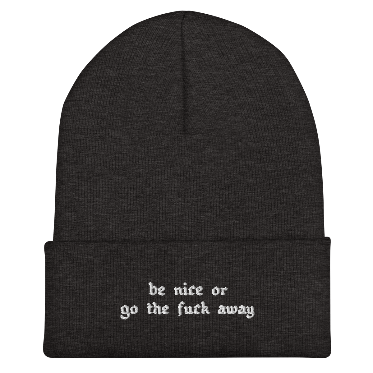 Be Nice Or... Cuffed Beanie