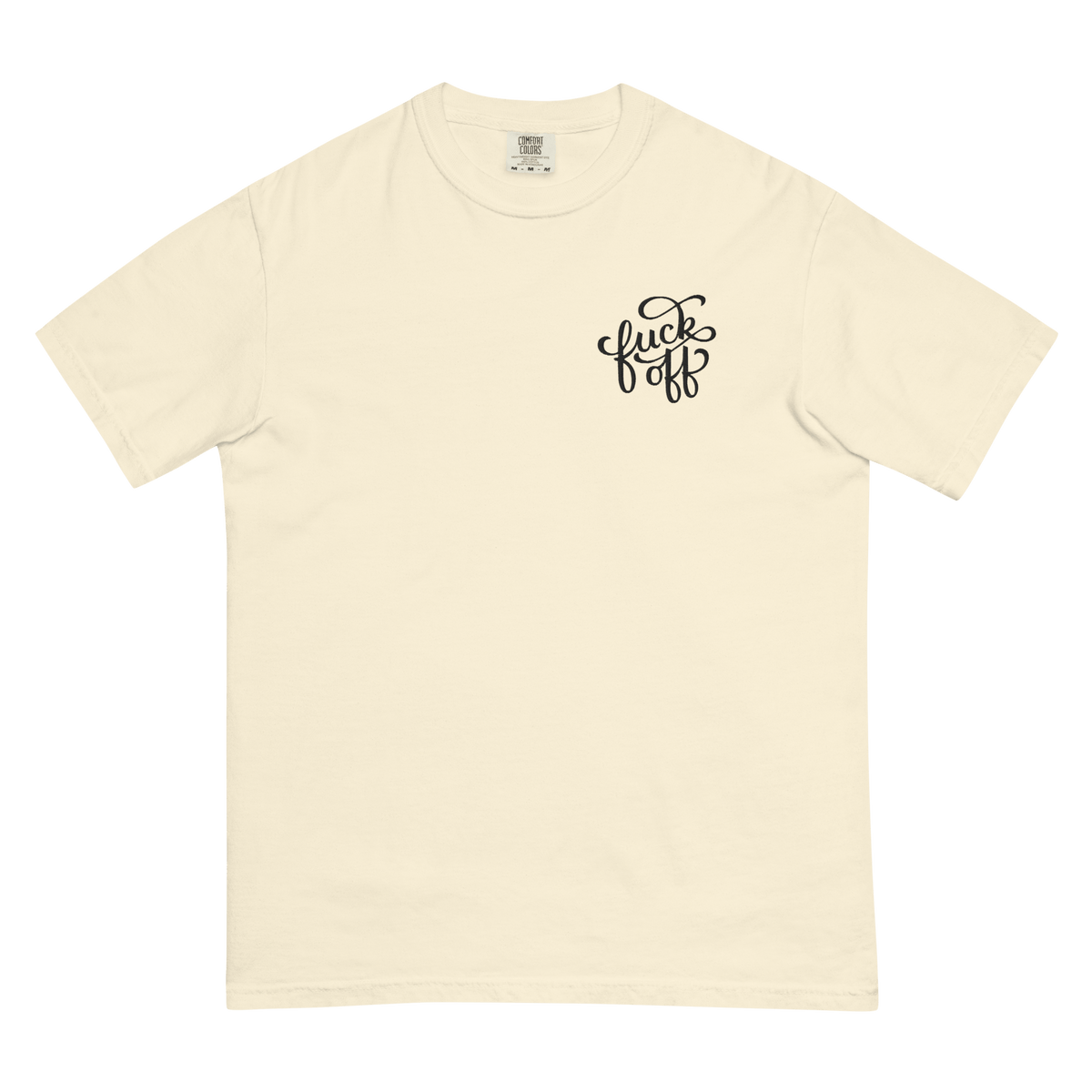 Fuck Off Embroidered Comfy Tee