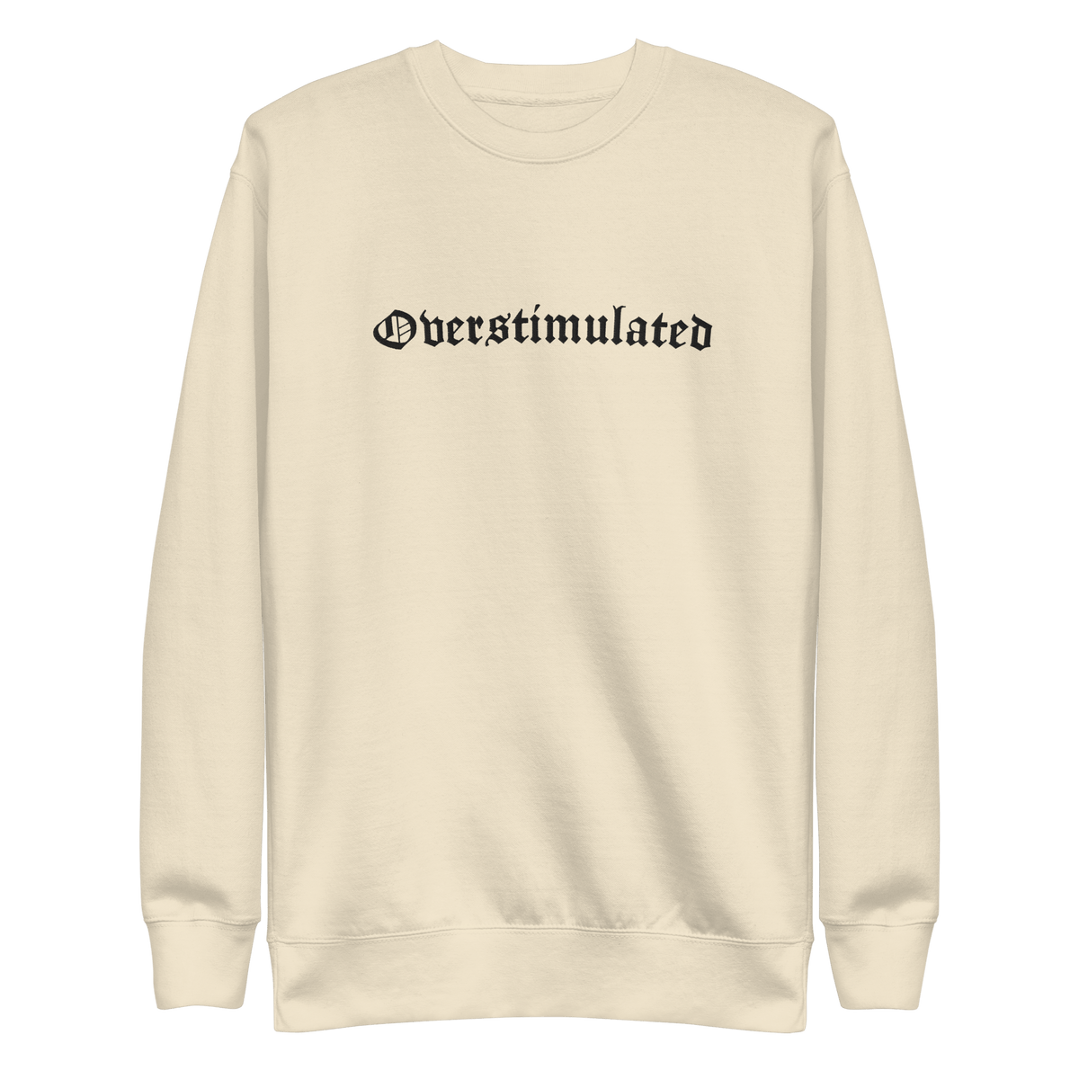 Overstimulated Embroidered Sweatshirt
